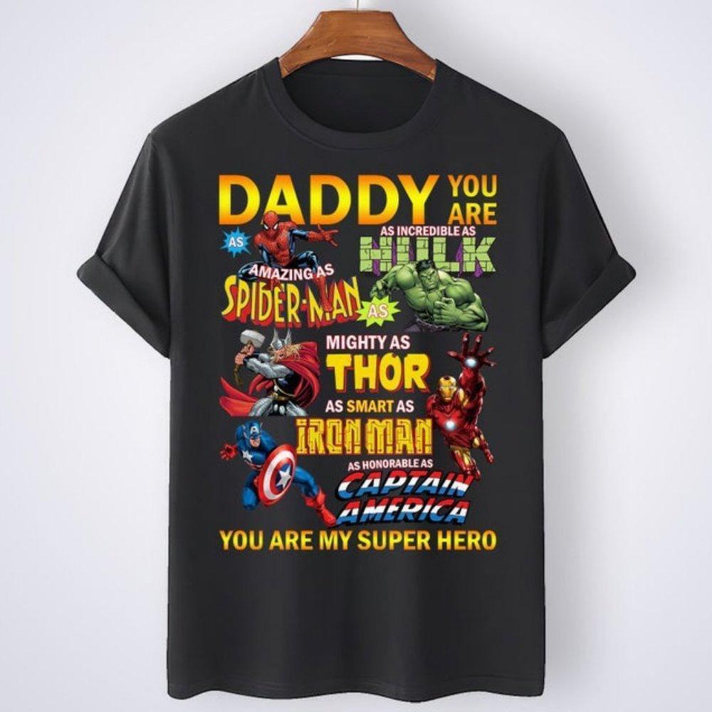 Daddy You Are My Super Hero Shirt